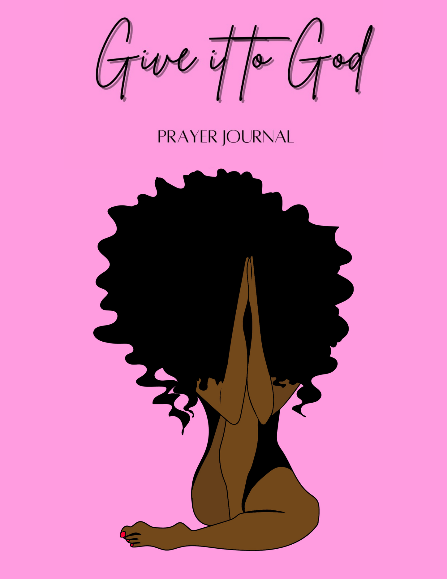 Give It To God Prayer Journal